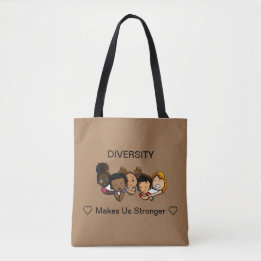 Diversity Makes Us Stronger Tote Bag