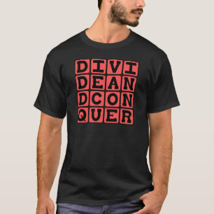 Divide and Conquer, Marauder Slogan T-Shirt