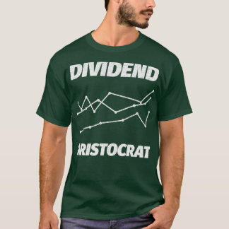 DIVIDEND ARISTOCRAT STOCK MARKET T-Shirt