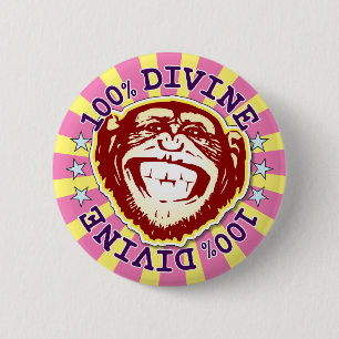 Divine 100% Funny Funky Monkey Badge 2 Inch Round Button