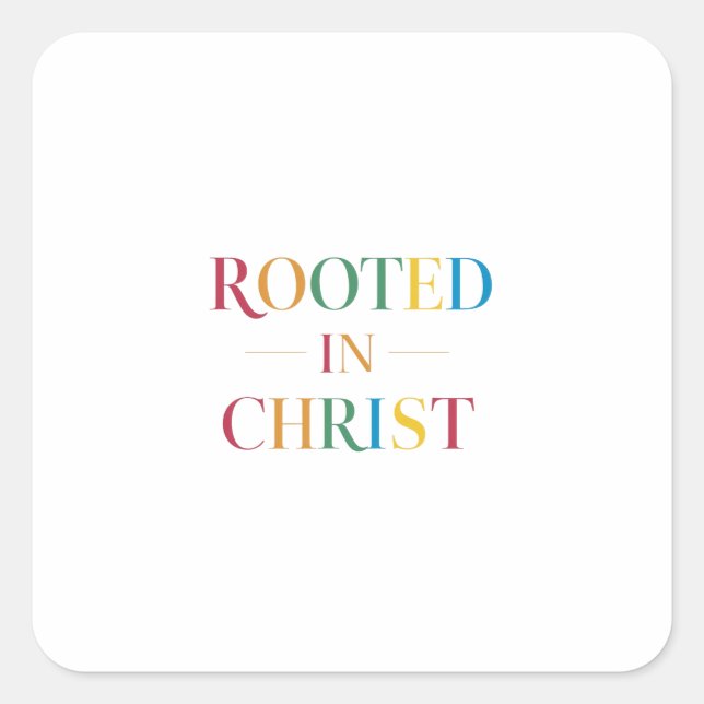 Divine Connection Rooted In Christ's Holy Spirit Square Sticker (Front)