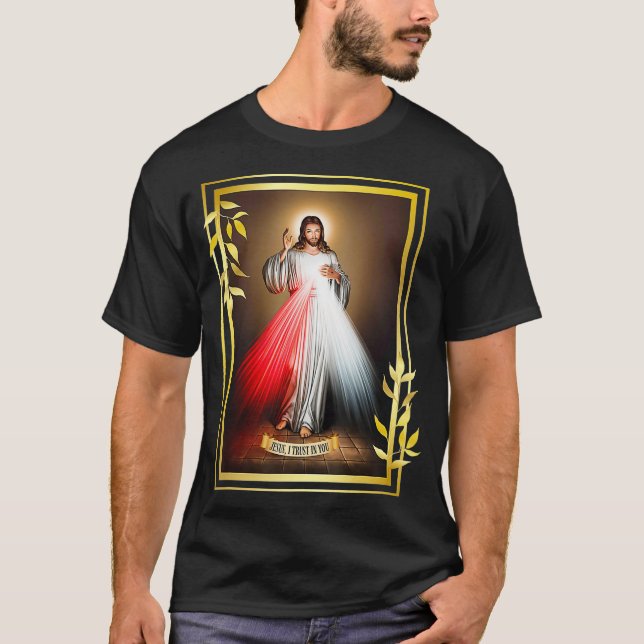Divine Mercy Jesus Christ Jesus I Trust In You T-Shirt (Front)