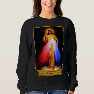 Divine Mercy Jesus I Trust In You Catholic Sweatshirt