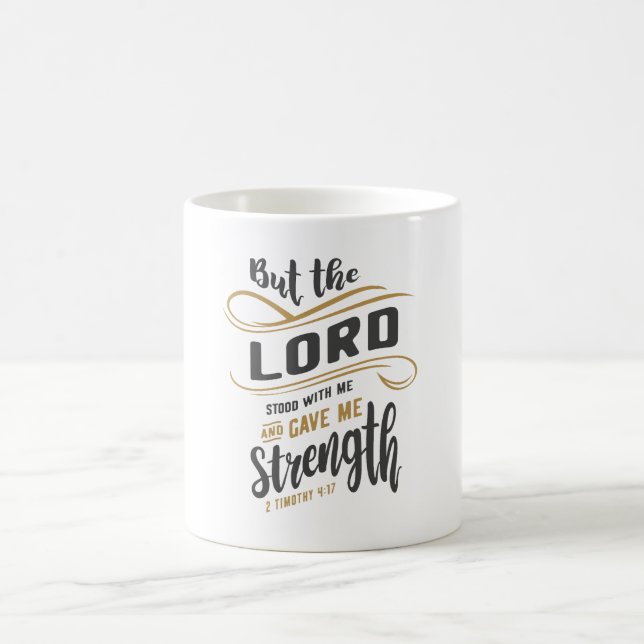 Divine Strength - 2 Timothy 4:17 Christian Design Coffee Mug (Center)