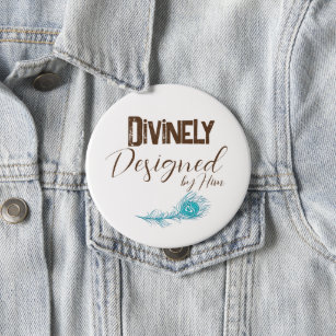 Divinely Designed Christian   4 Inch Round Button