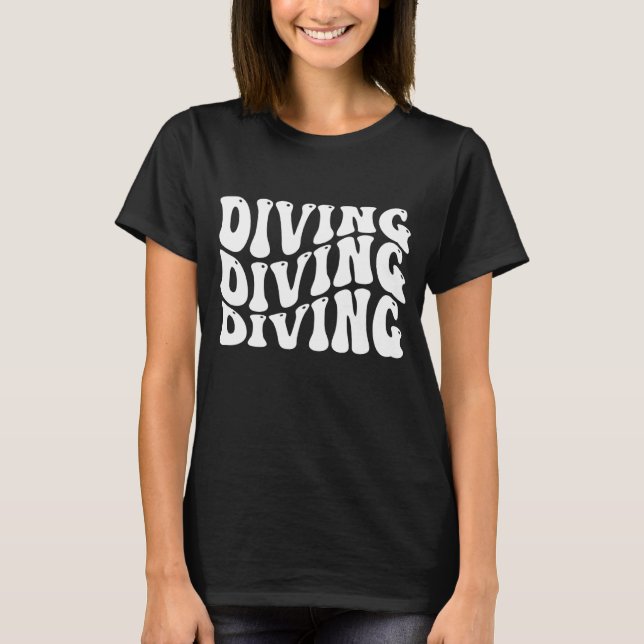 Diving 1 T-Shirt (Front)