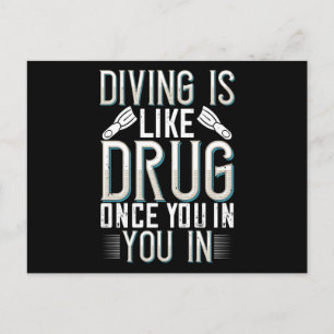 Diving - Diving Is Like Drug Postcard