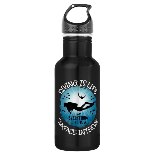 Diving is Life Funny Surface Interval 532 Ml Water Bottle (Front)