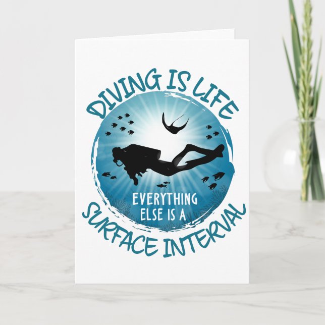 Diving is Life Funny Surface Interval Card (Front)