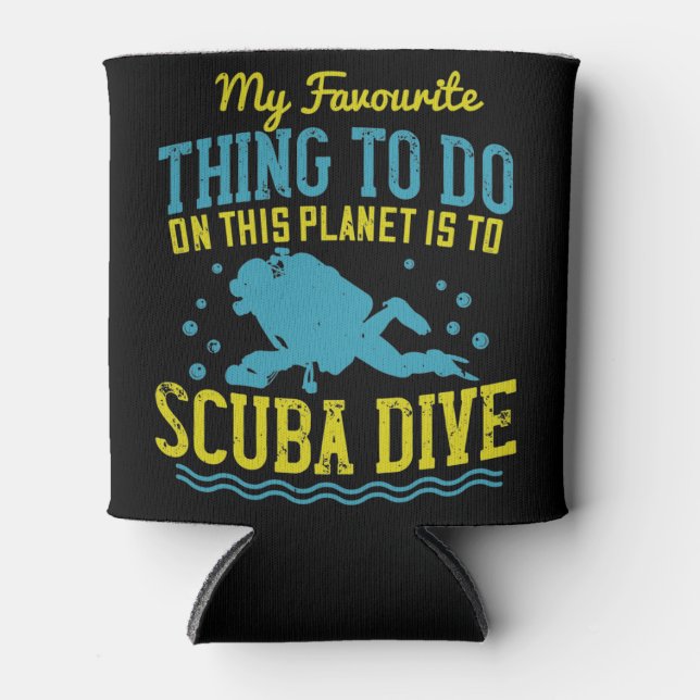 Diving -My Favourite Thing Is Scuba Dive Can Cooler (Front)