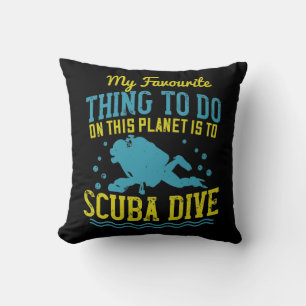 Diving -My Favourite Thing Is Scuba Dive Throw Pillow