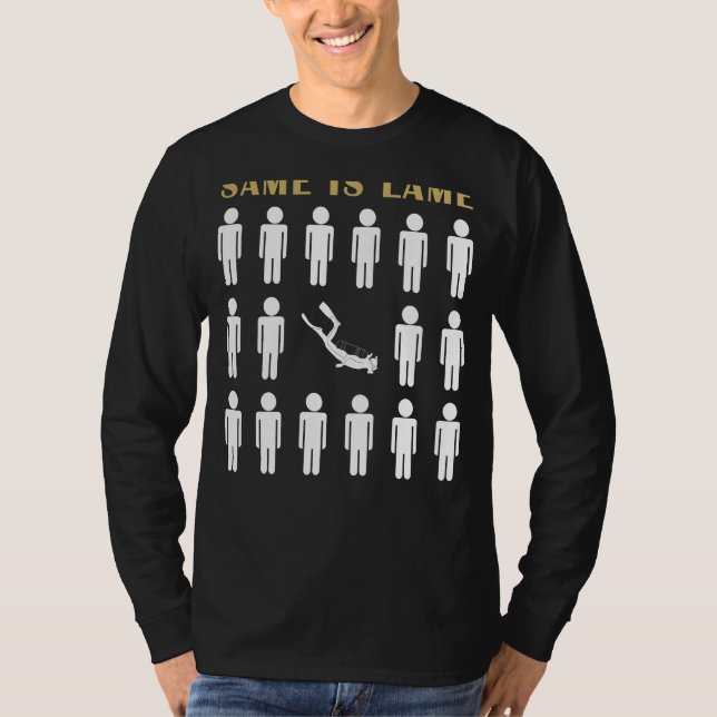 Diving Same is Lame Tee Shirt - Dive into Laughter (Front)