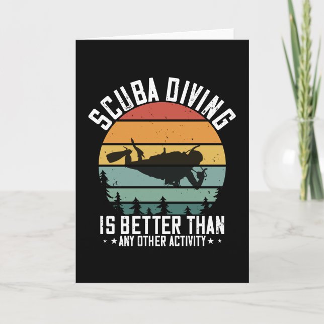 Diving - Scuba Diving Is Better Than All Card (Front)