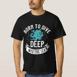 Diving Tshirt Design born to dive deep into the s