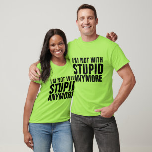 Divorce Breakup T-shirts, NOT WITH STUPID ANYMORE T-Shirt