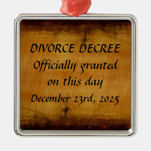 Divorce Decree Custom Metal Ornament (Front)