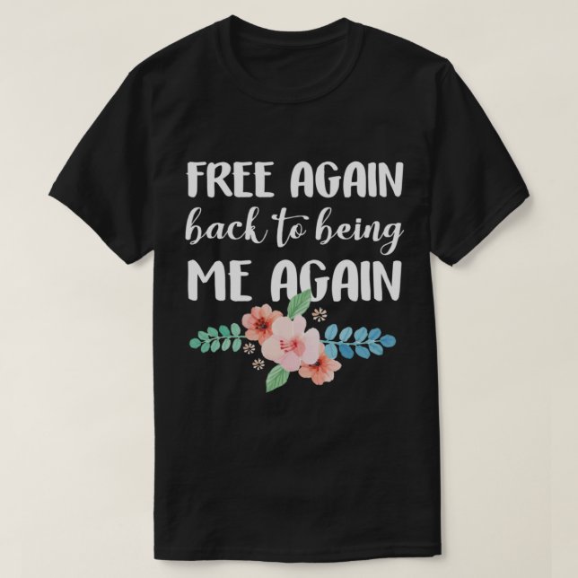 Divorce Divorced Celebrate New Single Party Gift   T-Shirt (Design Front)
