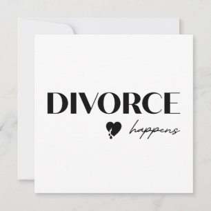 Divorce Happens Flat Card
