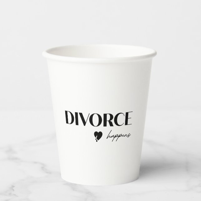 Divorce Happens Paper Cups (Front)