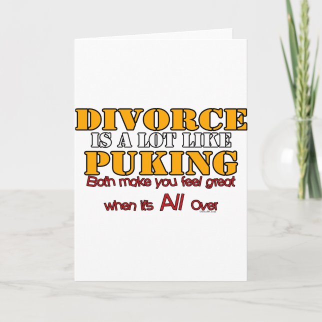 Divorce is Like Puking Card (Front)