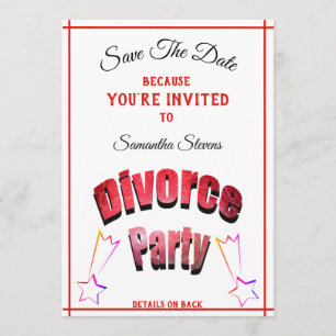 Divorce Party Any Name Any Date and Location - Save The Date