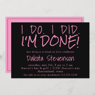 Divorce Party   Black and Pink Do Did Done Invitation