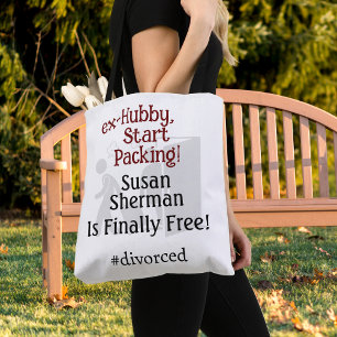Divorce Party Celebration Ex Hubby Start Packing Tote Bag