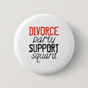 divorce party support squad 2 inch round button