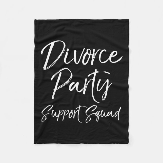 Divorce Party Suprt Squad Matching For Gro Funny T Fleece Blanket (Front)