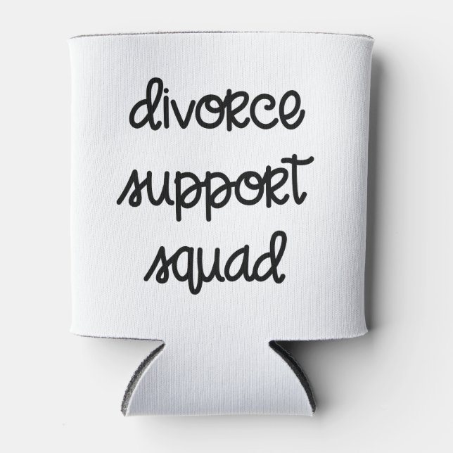Divorce Support Squad Can Cooler (Front)