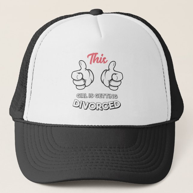 Divorce - This Girl Is Getting Divorced Trucker Hat (Front)
