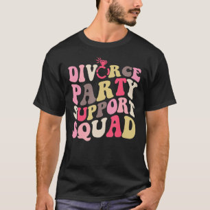 Divorced For Men Women Support Squad Divorce Party T-Shirt