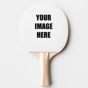DIY, Add Your Own Image, Your Image here Ping Pong Paddle