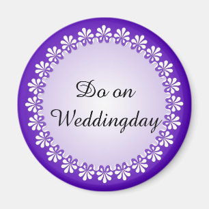 DIY - Add your own text: example weddingday Magnet