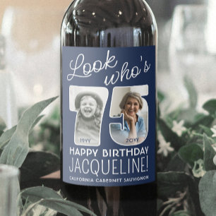 DIY Colours • Look Who's 75 Birthday Party 2 Photo Wine Label