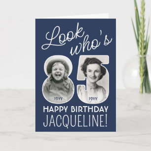 DIY Colours • Look Who's 85 Happy Birthday 2 Photo Card