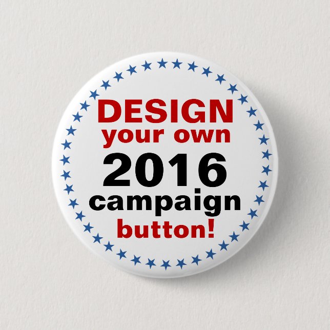 DIY Design Your Own Campaign blue stars 2 Inch Round Button (Front)