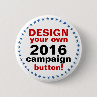 DIY Design Your Own Campaign blue stars 2 Inch Round Button