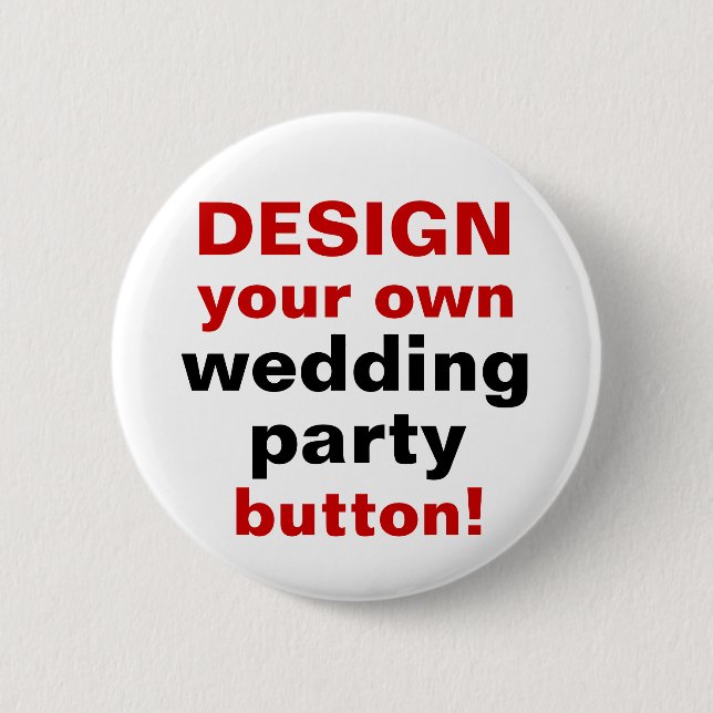 DIY Design Your Own Wedding Party Button Pin (Front)