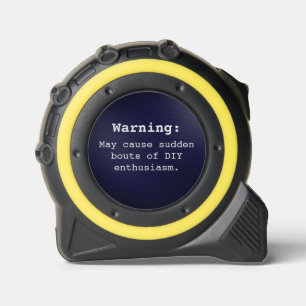 DIY Enthusiast's Tape Measure - Humour Included 1