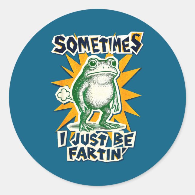 DIY Fartin Sometimes Collage I Just Frog Poster La Classic Round Sticker (Front)