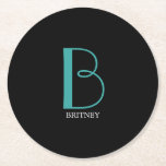 DIY Large Monogram & Name, Teal/White Text, Black  Round Paper Coaster<br><div class="desc">Personalize this stylish and simple text design with your name in white and your large Monogram in Teal on black background.</div>