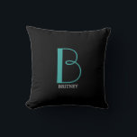 DIY Large Monogram & Name, Teal/White Text, Black  Throw Pillow<br><div class="desc">Personalize this stylish and simple text design with your name in white and your large Monogram in Teal on black background.</div>