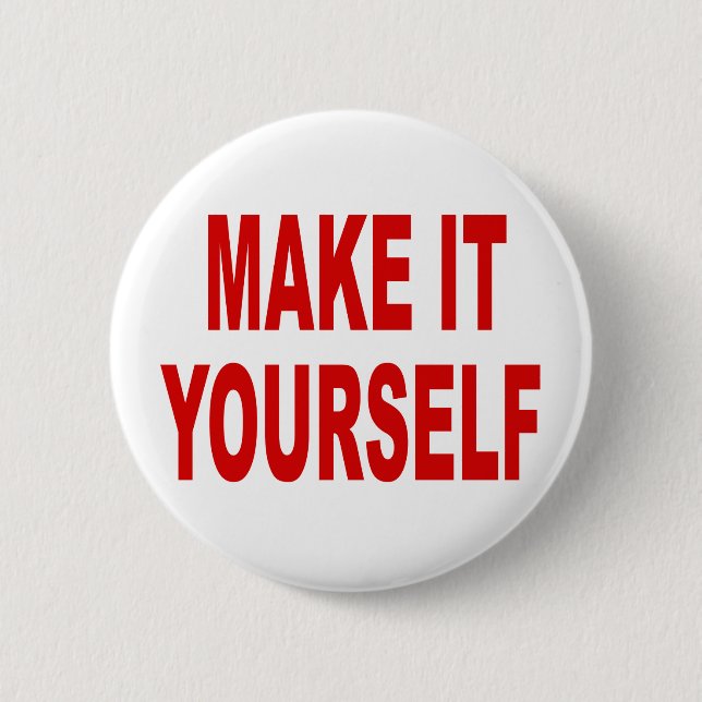DIY Make Your Own 2016 campaign 2 Inch Round Button (Front)