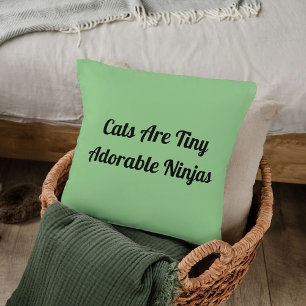 DIY Pet Lovers Cute Funny Cat Owners Quote On Sage Throw Pillow