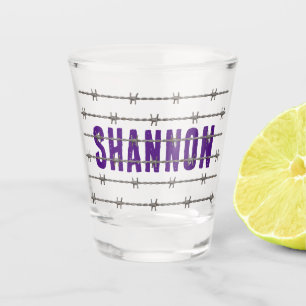 DIY! Shot Glass - Behind Barbed Wire - Add Name
