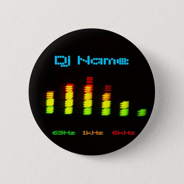 Dj Add your name Custom Equalizer Bar EQ 2 Inch Round Button (Front)