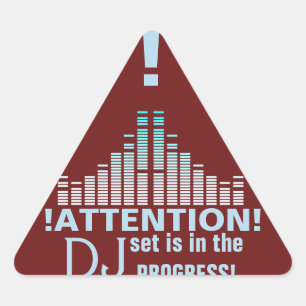 DJ attention funny professional sign Triangle Sticker