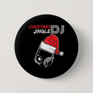 Dj Christmas Jingle Quote - Funny Gifts And Presen 2 Inch Round Button