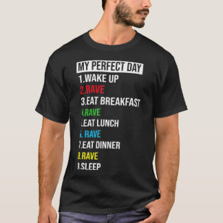 DJ Party Dance Techno Music Men Women My Perfect D T-Shirt